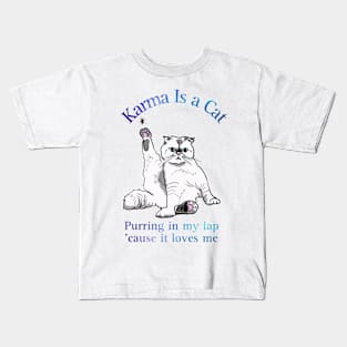 KARMA IS A CAT Kids T-Shirt